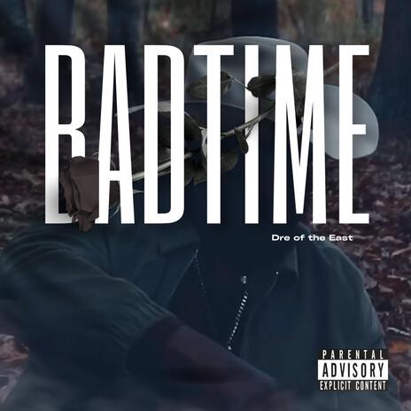 Bad Time | Boomplay Music