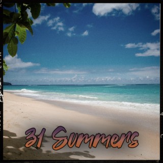 31 Summers lyrics | Boomplay Music