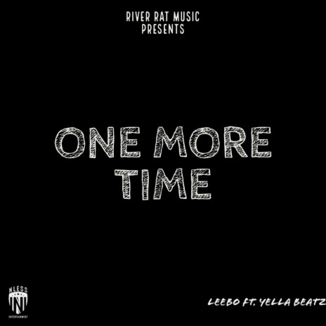 One More Time ft. Yella Beatz