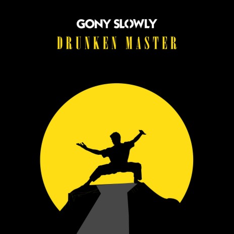 Drunken Master | Boomplay Music