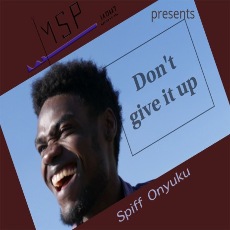 Don't Give It Up | Boomplay Music