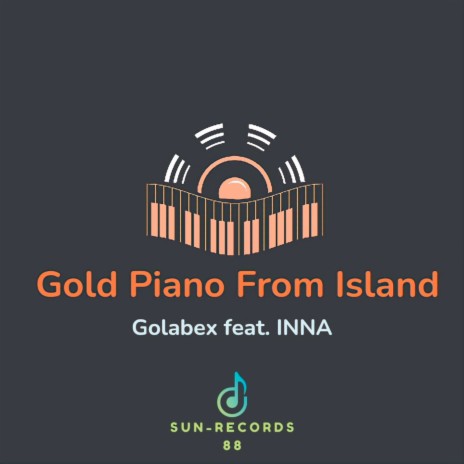 Gold Piano From Island ft. INNA