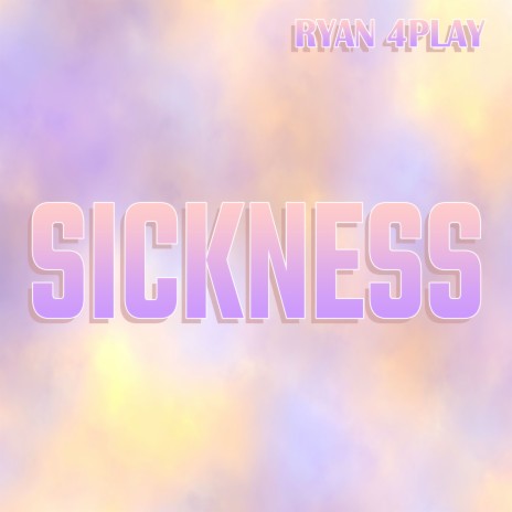 Sickness | Boomplay Music