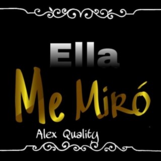 Ella Me Miró lyrics | Boomplay Music