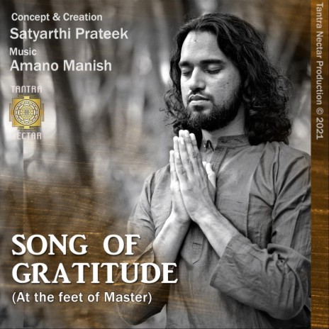 Song of Gratitude ft. Amano Manish | Boomplay Music