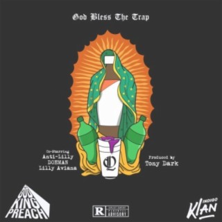 God Bless the Trap (feat. Anti-Lilly, Doeman & Lilly Aviana)