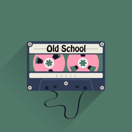 Old School | Boomplay Music