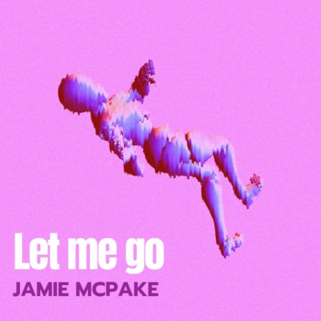 Let me go | Boomplay Music