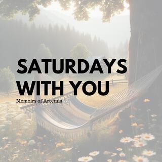 Saturdays With You