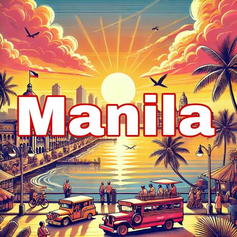 Manila | Boomplay Music