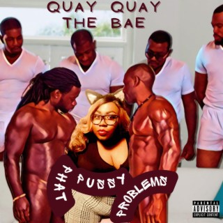 Phat Pussy Problems lyrics | Boomplay Music