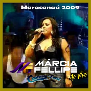 MÁRCIA E COMPANHIA AO VIVO EM MARACANAÚ - 2009