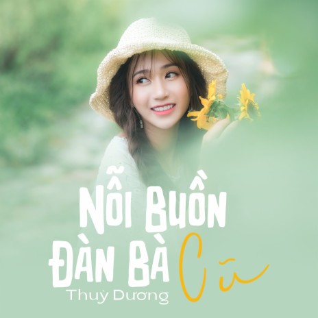 Nỗi Buồn Đàn Bà Cũ | Boomplay Music