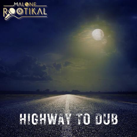 Highway to Dub part 2 | Boomplay Music