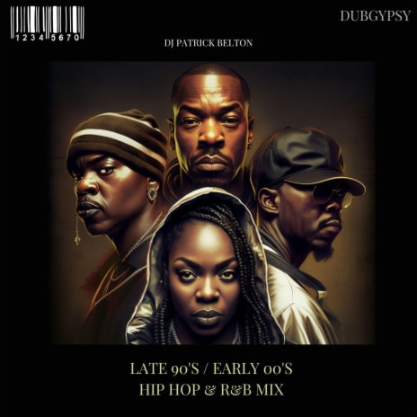 Late 90's / Early 00's Hip Hop & R&B