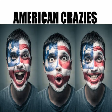 American Crazies | Boomplay Music