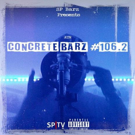 Concrete Barz #106.2 (feat. ATN) | Boomplay Music