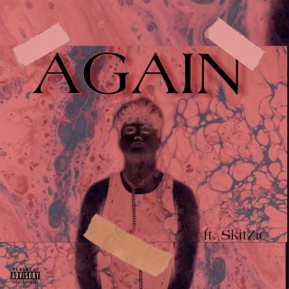 Again (feat. SkitZic)