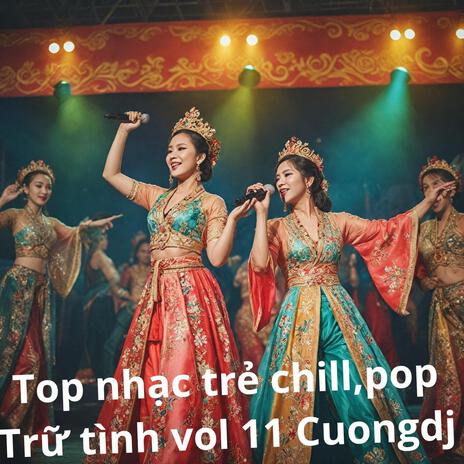 Top nhạc trẻ chill pop,trữ tình vol 11 = Nhớ Về Em