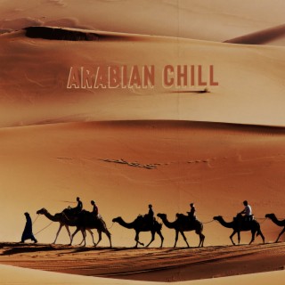 Arabian Chill: Mystic and Spiritual Meditation with Instrumental Music