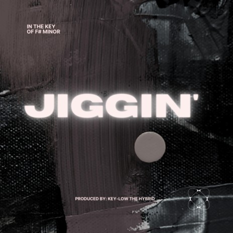 Jiggin' | Boomplay Music