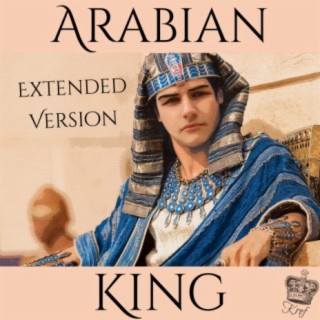 Arabian King (Extended Version)