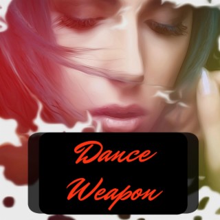Dance Weapon