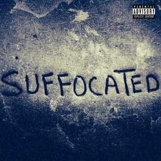 Suffocated