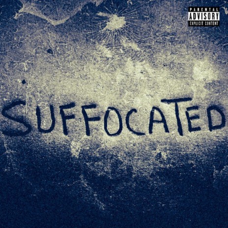 Suffocated | Boomplay Music