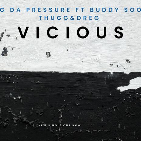 Vicious Dogs ft. Buddy Soo Thugg & DreG | Boomplay Music