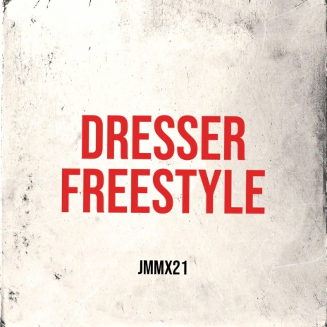 Dresser Freestyle | Boomplay Music