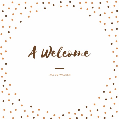 A Welcome | Boomplay Music