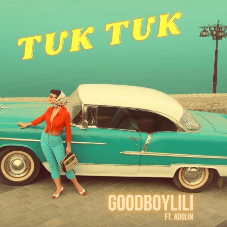 TUK TUK ft. Adolin | Boomplay Music
