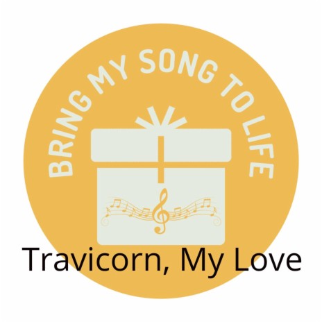 Travicorn, My Love | Boomplay Music