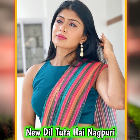 New Dil Tuta Hai Nagpuri | Boomplay Music