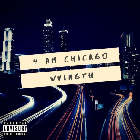 4 am chicago | Boomplay Music