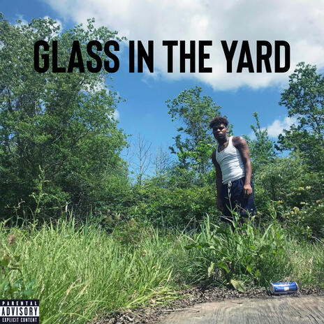 Glass In The Yard | Boomplay Music