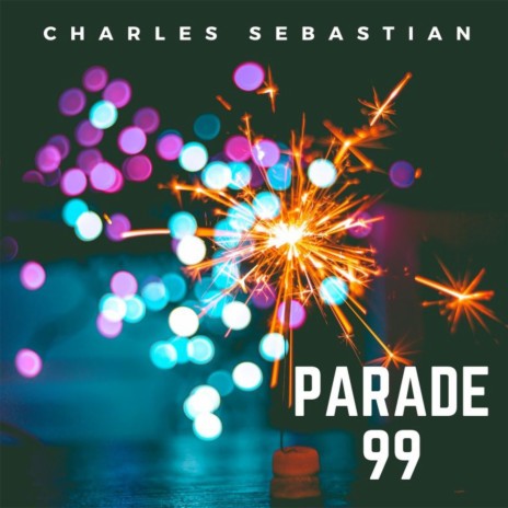 Parade 99 | Boomplay Music