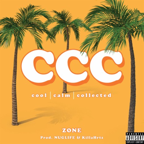 CCC (Cool Calm Collected) | Boomplay Music