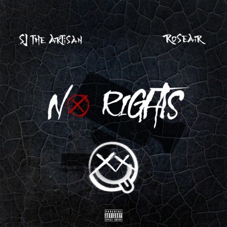No Rights ft. Roseair | Boomplay Music