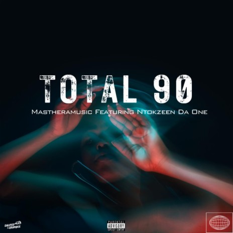 Total 90 ft. NtokZeen Da One | Boomplay Music