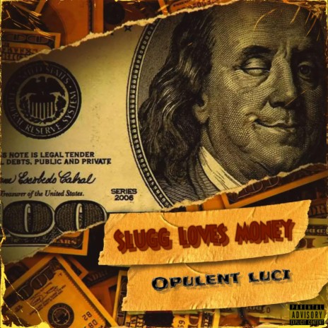 Slugg loves money | Boomplay Music