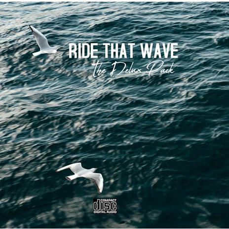 Ride That Wave P2 | Boomplay Music