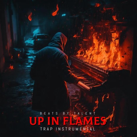 UP IN FLAMES (TRAP INSTRUMENTAL) | Boomplay Music