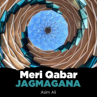 Meri Qabar Jagmagana