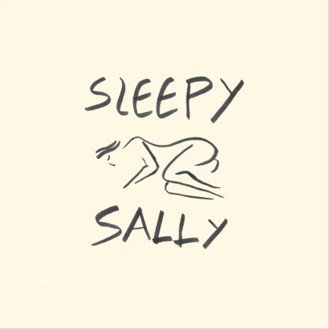 Sleepy Sally | Boomplay Music