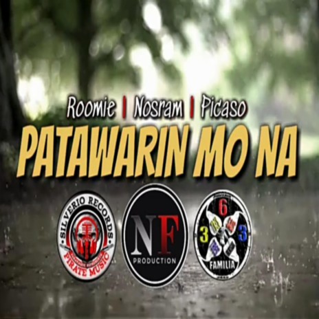 PATAWARIN MO NA ft. Nosram & Picaso