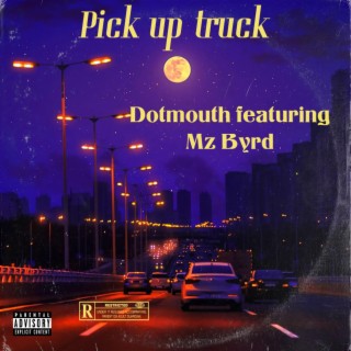 pick up truck (feat. Mz Byrd)