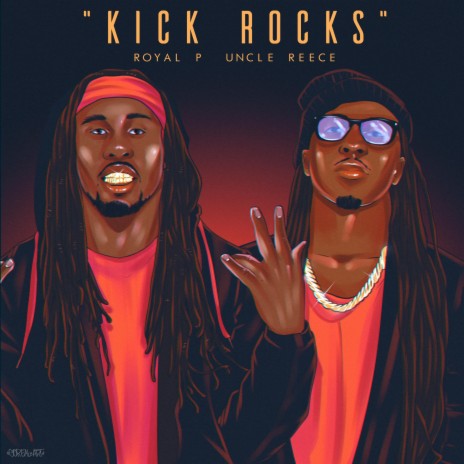 Kick Rocks (feat. Uncle Reece) | Boomplay Music