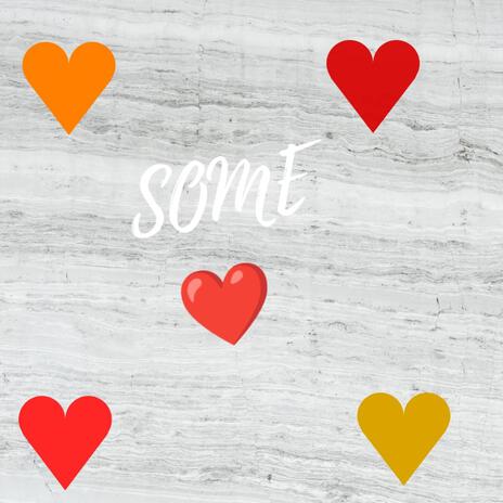 Some Love | Boomplay Music